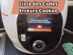 Liste des Codes Erreurs du Cookeo