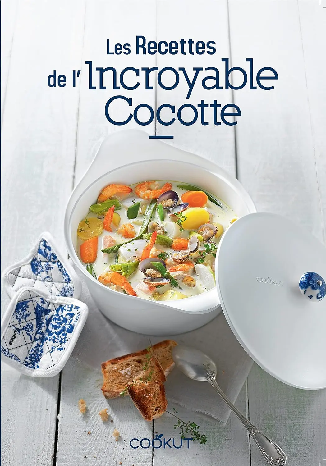 Les recettes de l'Incroyable Cocotte Cookut